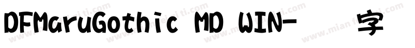DFMaruGothic MD WIN字体转换